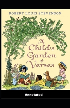 Paperback A Child's Garden of Verses Annotated: (Dover Thrift Editions) Book