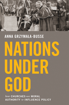 Paperback Nations Under God: How Churches Use Moral Authority to Influence Policy Book