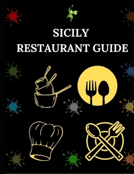Paperback Sicily Restaurant Guide: Your Essential Dining and Eatery Companion Book