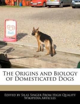 Paperback The Origins and Biology of Domesticated Dogs Book