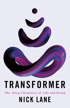 Hardcover Transformer: The Deep Chemistry of Life and Death Book