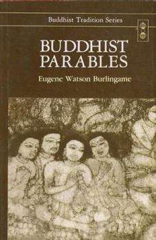 Hardcover Buddhist Parables: Translated from the Original Pali (Buddhist Tradition Series) Book