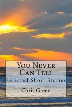 Paperback You Never Can Tell: Selected Short Stories Book