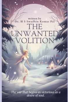 Paperback The Unwanted Volition Book
