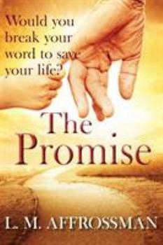 Paperback The Promise: When promises can cost lives Book