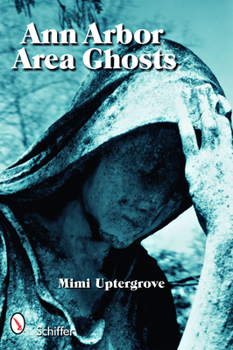 Paperback Ann Arbor Area Ghosts Book