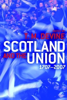 Hardcover Scotland and the Union 1707-2007 Book