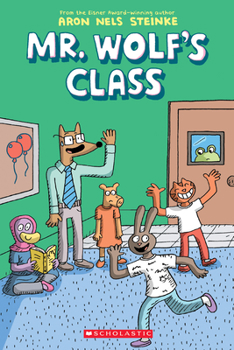 Paperback Mr. Wolf's Class: A Graphic Novel (Mr. Wolf's Class #1): Volume 1 Book