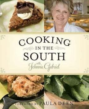 Hardcover Cooking in the South with Johnnie Gabriel Book