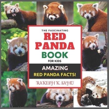The Fascinating Red Panda Book for Kids: Amazing Red Panda Facts!
