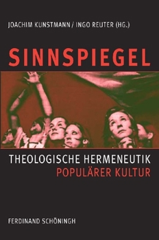 Paperback Sinnspiegel: Theologische Hermeneutik Populärer Kultur [German] Book