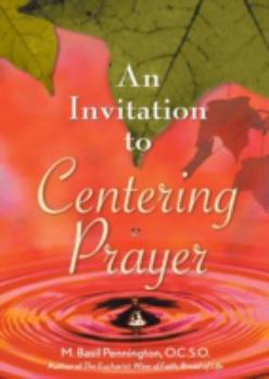 Paperback An Invitation to Centering Prayer: Including an Introduction to Lectio Divina Book