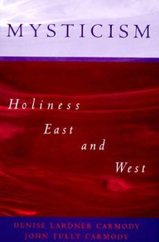 Hardcover Mysticism: Holiness East and West Book