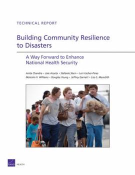 Paperback Building Community Resilience to Disaster: A Way Forward to Enhance National Health Security Book