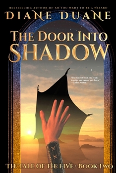 The Door Into Shadow - Book #2 of the Tale of the Five