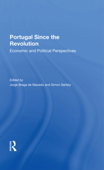 Hardcover Portugal Since The Revolution: Economic And Political Perspectives Book