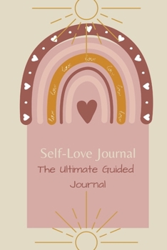 Paperback Self-Love Journal: The ultimate guided journal Book