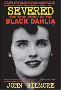 Paperback Severed: The True Story of the Black Dahlia Book