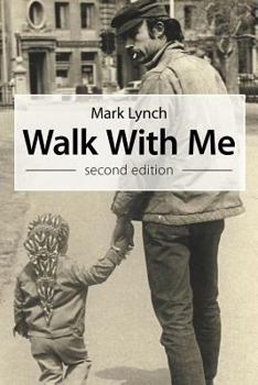 Paperback Walk with Me: Second Edition Book