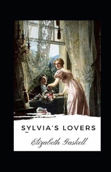 Paperback Sylvia's Lovers Illustrated Book