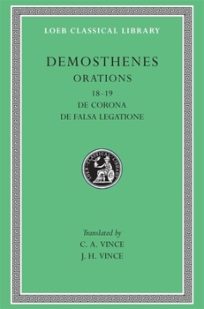 Hardcover Orations, Volume II: Orations 18-19: de Corona. de Falsa Legatione [Greek, Ancient (To 1453)] Book
