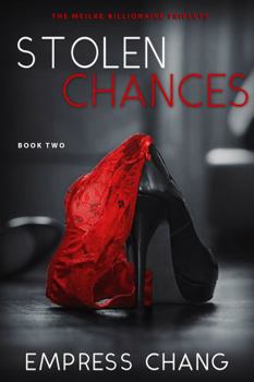 Paperback Stolen Chances (The Meikle Billionaire Triplets Book Two) Book