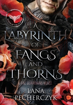 A Labyrinth of Fangs and Thorns: Season of the Vampire - Book #2 of the Season of the Vampire