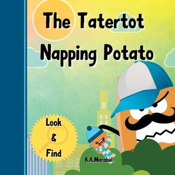Paperback The Tatertot Napping Potato Book