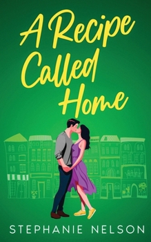 A Recipe Called Home (The Riverbend Series)