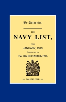 Paperback NAVY LIST JANUARY 1919 (Corrected to 18th December 1918 ) Volume 4 Book