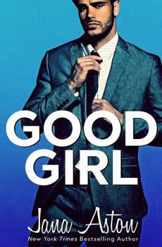 Good Girl - Book #1 of the Vegas Billionaires
