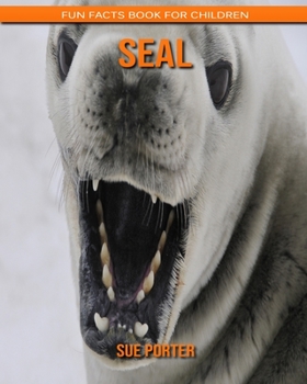 Seal: Fun Facts Book for Children