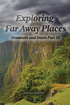 Paperback Exploring Far Away Places, Dreamers and Doers Part III Book