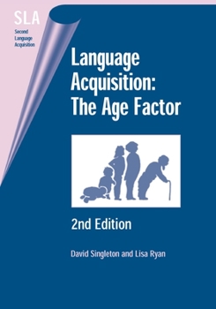 Language Acquisition: The Age Factor - Book  of the Second Language Acquisition