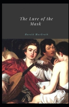 Paperback The Lure of the Mask Illustrated Book