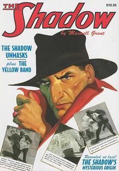 Paperback The Shadow Unmasks and the Yellow Band: Two Classic Adventures of the Shadow Book