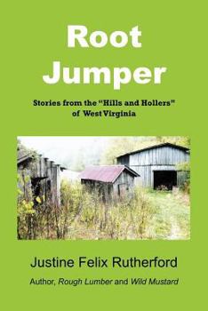 Paperback Root Jumper: Stories from the Hills and Hollers of West Virginia Book