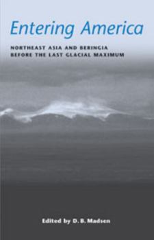 Entering America - Book  of the Anthropology of Pacific North America