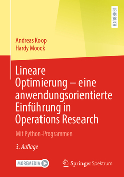 Paperback Lineare Optimierung - Eine Anwendungsorientierte Einführung in Operations Research: Mit Python-Programmen [German] Book