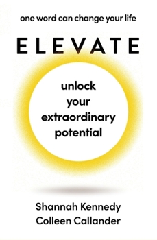 Paperback Elevate: One Word Can Change Your Life Book