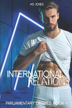 Paperback International Relations (The Re-Imagined Version): Parliamentary Desires Book 1 Book