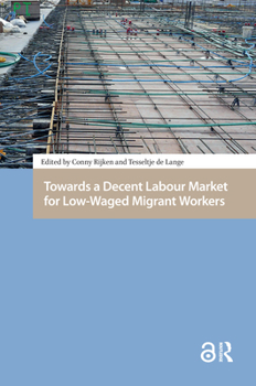 Hardcover Towards a Decent Labour Market for Low-Waged Migrant Workers Book