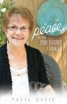 Paperback Peace in the Pressure Cooker Book