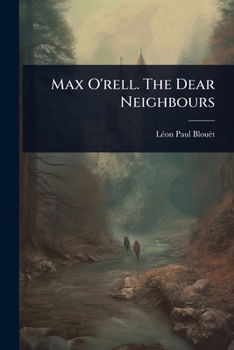 Max O'rell. The Dear Neighbours