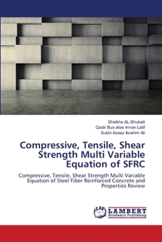 Paperback Compressive, Tensile, Shear Strength Multi Variable Equation of SFRC Book