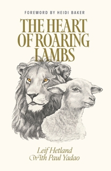 Paperback The Heart of Roaring Lambs Book