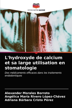 Paperback L'hydroxyde de calcium et sa large utilisation en stomatologie [French] Book