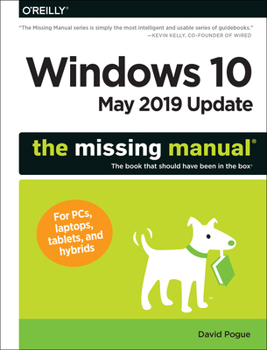 Paperback Windows 10 May 2019 Update: The Missing Manual: The Book That Should Have Been in the Box Book