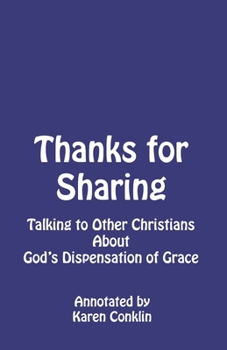 Thanks for Sharing!: Talking to Other Christians About God's Dispensation of Grace