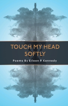 Paperback Touch My Head Softly Book